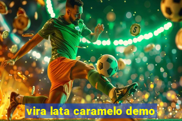 vira lata caramelo demo